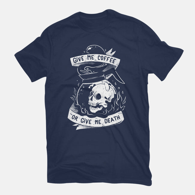 Give Me Coffee Or Give Me Death-womens basic tee-eduely