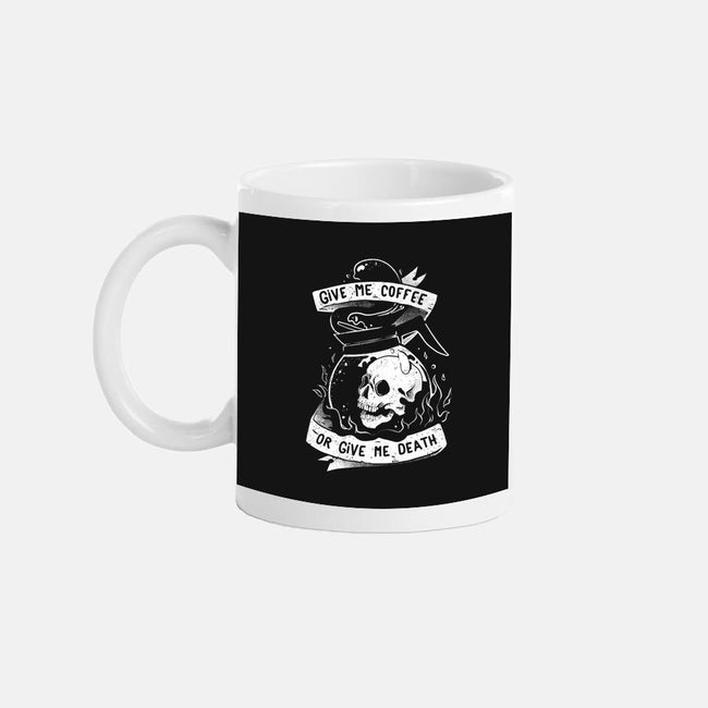 Give Me Coffee Or Give Me Death-none mug drinkware-eduely