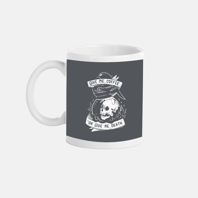 Give Me Coffee Or Give Me Death-none mug drinkware-eduely