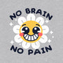 No Brain No Pain-unisex basic tee-NemiMakeit