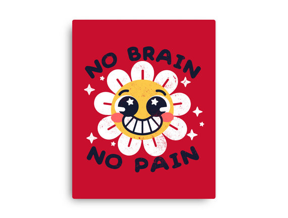 No Brain No Pain