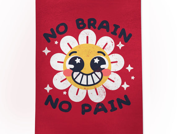 No Brain No Pain