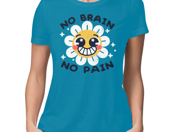 No Brain No Pain