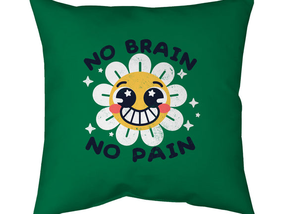 No Brain No Pain