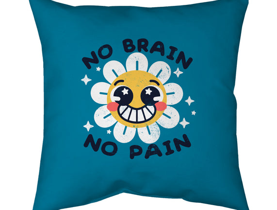 No Brain No Pain