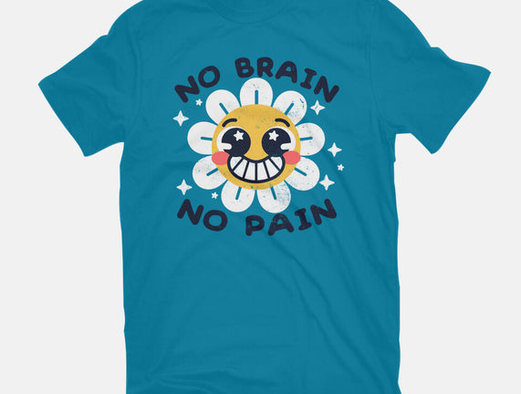 No Brain No Pain
