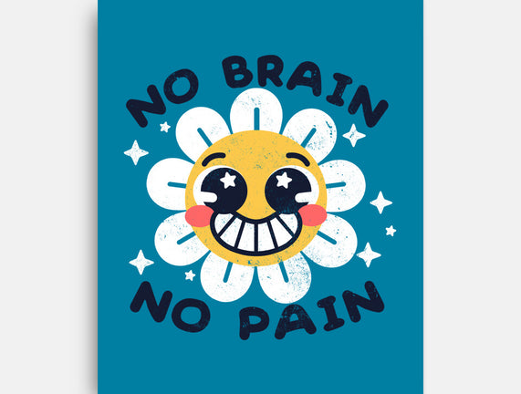 No Brain No Pain