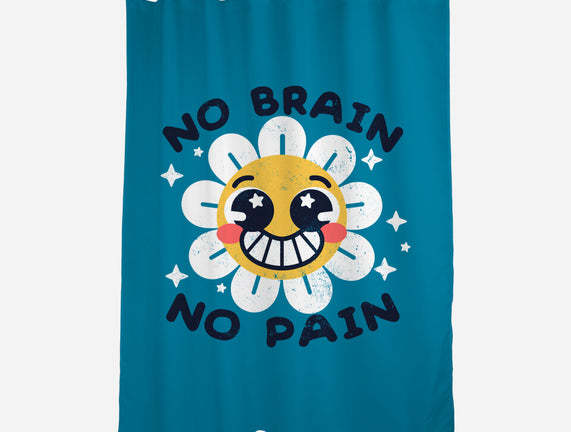 No Brain No Pain