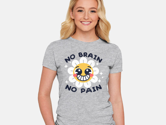 No Brain No Pain