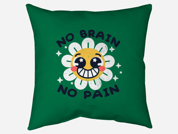 No Brain No Pain