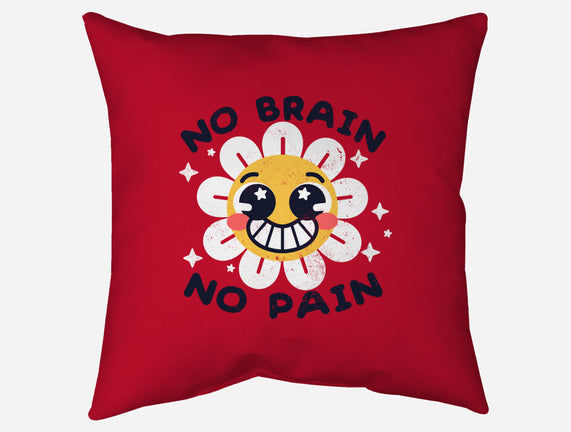 No Brain No Pain