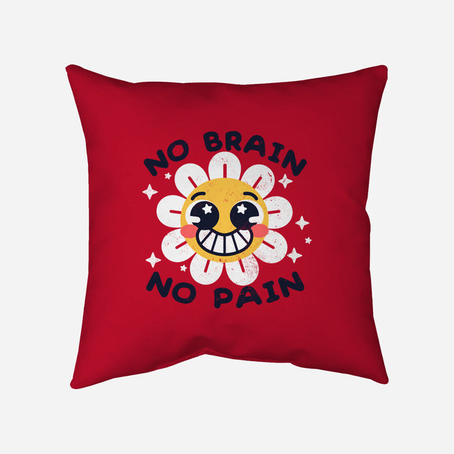 No Brain No Pain-none removable cover throw pillow-NemiMakeit