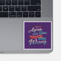 I Would Agree With You But-none glossy sticker-zawitees