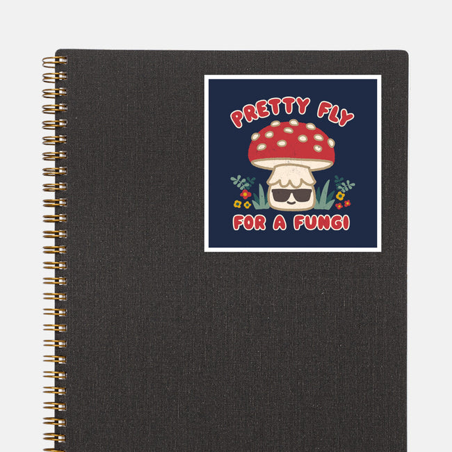 Pretty Fly For A Fungi-none glossy sticker-Weird & Punderful