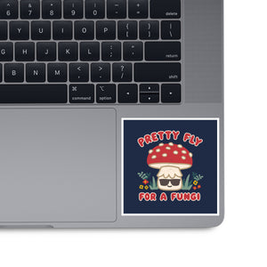 Pretty Fly For A Fungi