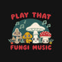Play That Fungi Music-none stretched canvas-Weird & Punderful