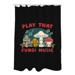 Play That Fungi Music