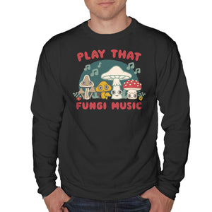 Play That Fungi Music