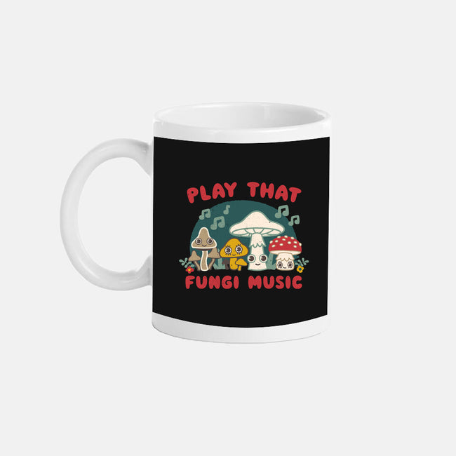 Play That Fungi Music-none mug drinkware-Weird & Punderful