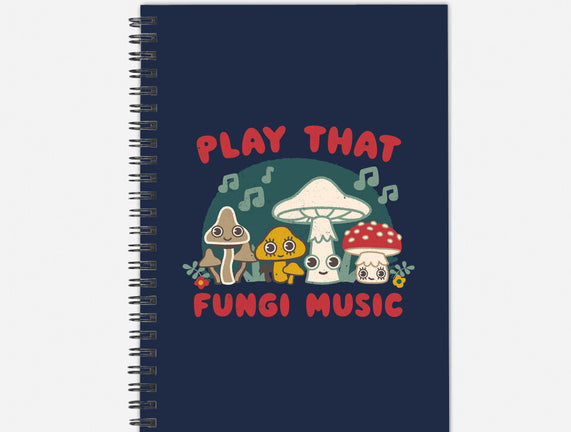 Play That Fungi Music