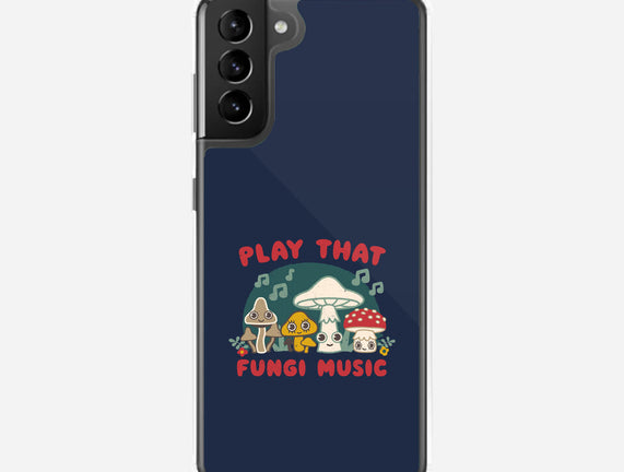 Play That Fungi Music