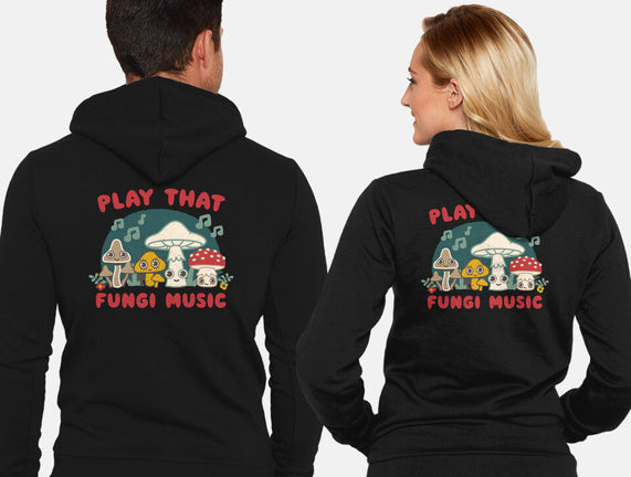 Play That Fungi Music