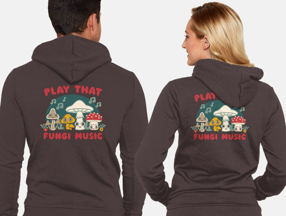 Play That Fungi Music