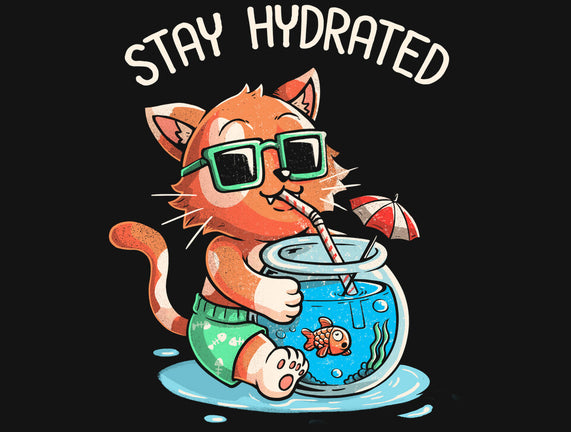 Stay Hydrated Cat