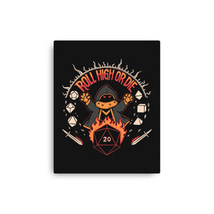 Roll High Or Die