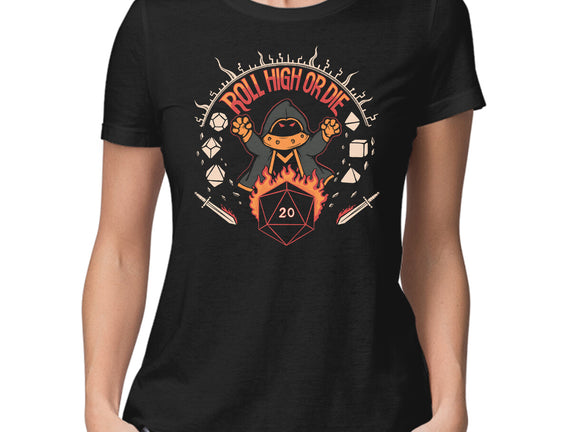 Roll High Or Die