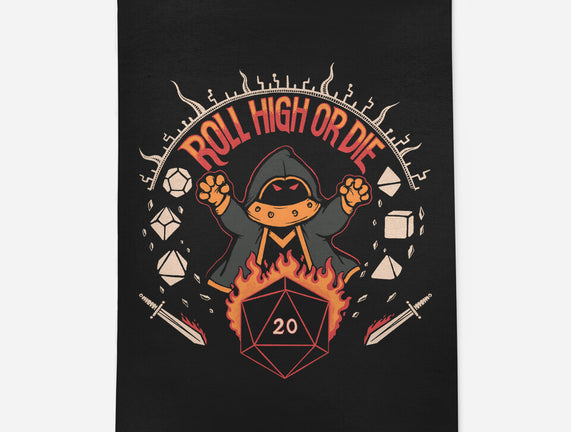 Roll High Or Die