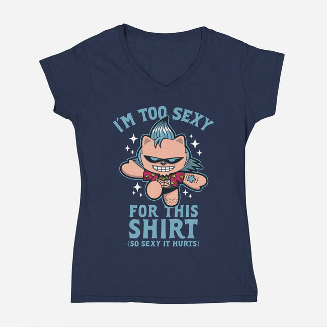 Too Sexy For This Shirt-womens v-neck tee-Boggs Nicolas