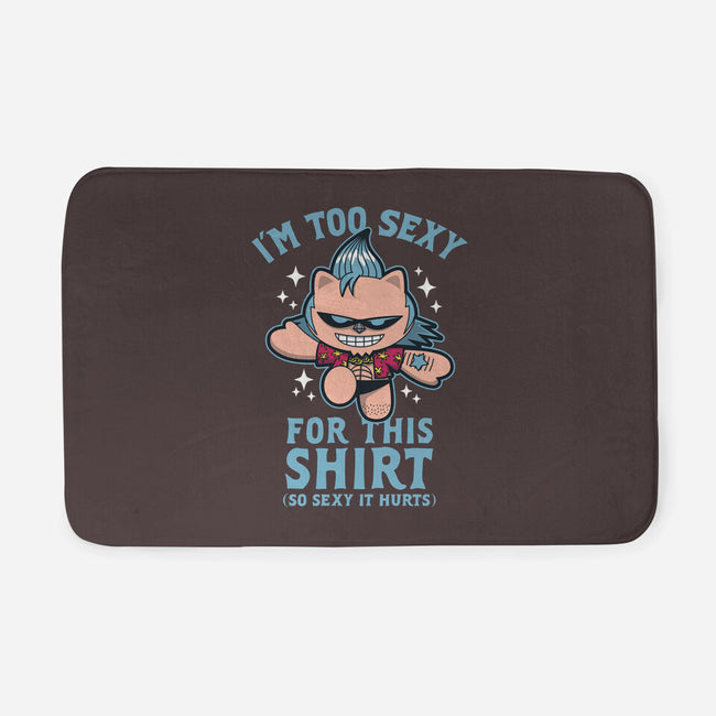 Too Sexy For This Shirt-none memory foam bath mat-Boggs Nicolas