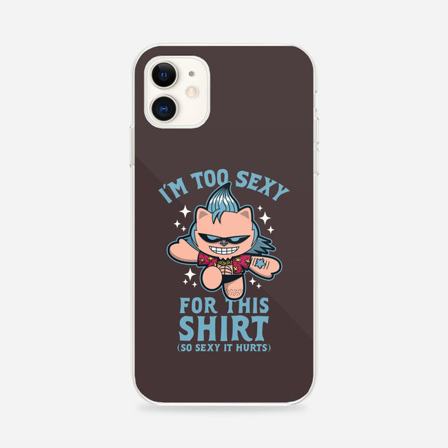 Too Sexy For This Shirt-iphone snap phone case-Boggs Nicolas