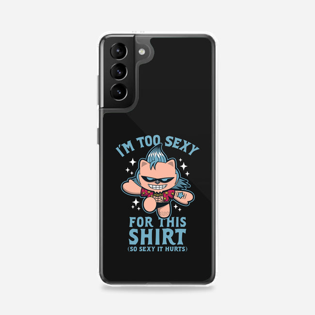 Too Sexy For This Shirt-samsung snap phone case-Boggs Nicolas
