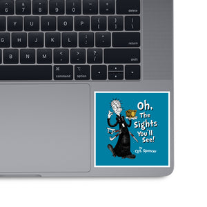 Oh The Sights You'll See