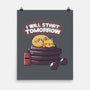 I Will Start Tomorrow-none matte poster-tobefonseca