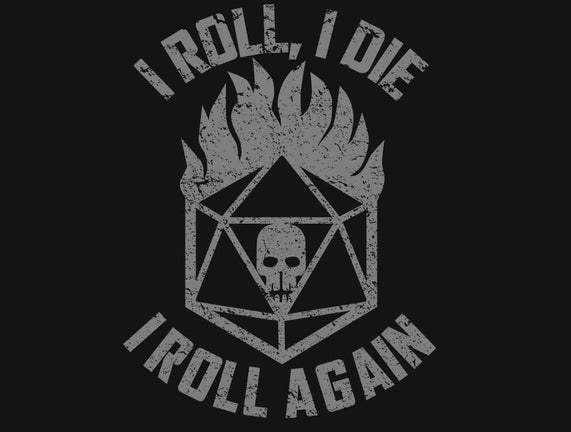 I Roll Again