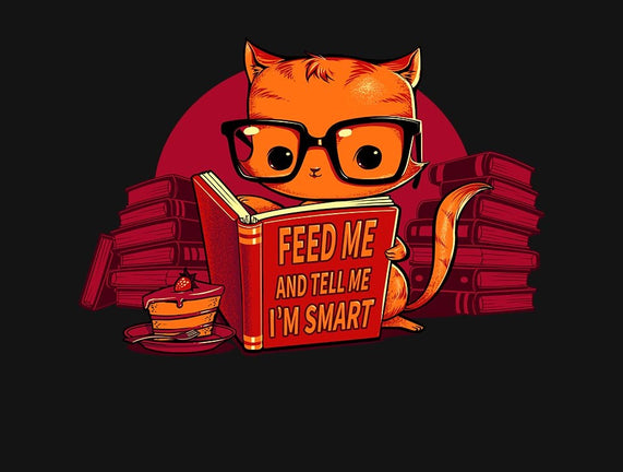 Feed Me And Tell Me I'm Smart
