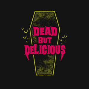 Dead but Delicious