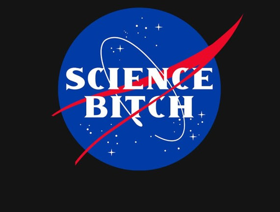Science Bitch
