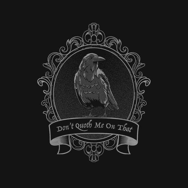 Don't Quoth Me On That-womens fitted tee-Beware_1984