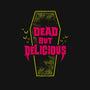 Dead but Delicious-unisex crew neck sweatshirt-Nemons
