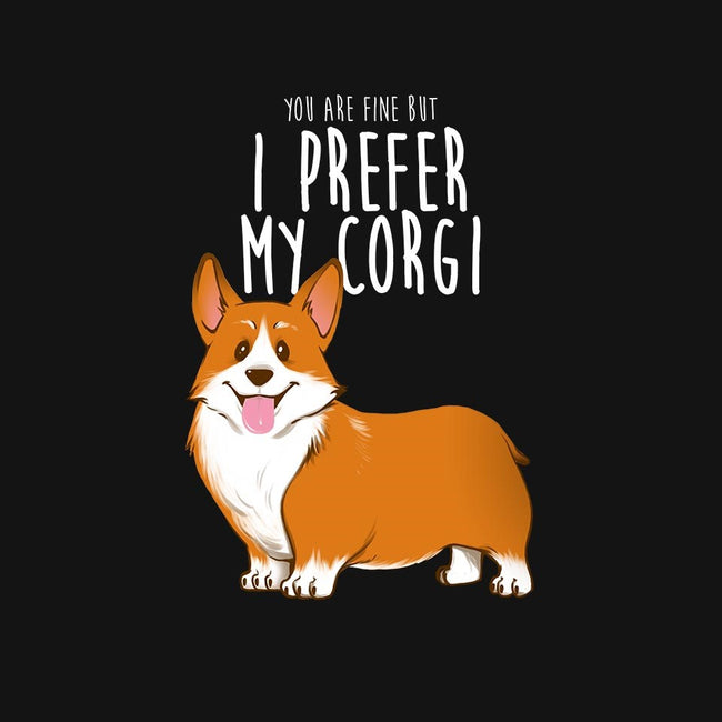 I Prefer My Corgi-unisex pullover sweatshirt-ursulalopez