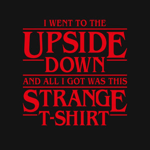 I Went to the Upside Down