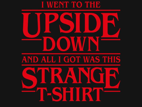 I Went to the Upside Down