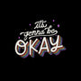 It's Gonna be Okay-unisex basic tank-eduely