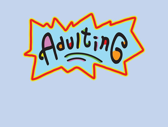Adulting