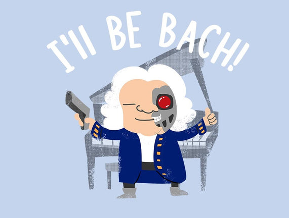 I'll Be Bach