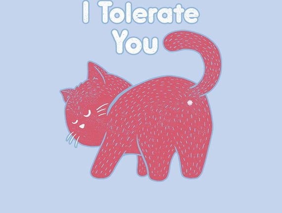 I Tolerate You